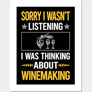 Sorry I Was Not Listening Winemaking Winemaker Posters and Art